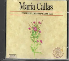 Maria Callas - Maria Callas Featuring Leonard Bernstein