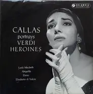 Verdi - Callas Portrays Verdi Heroines