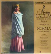 Bellini / Maria Callas - Norma - Selezione Dell' Opera