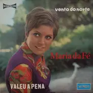 Maria Da Fé - Vento Do Norte - Valeu A Pena