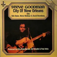 Steve Goodman with Bob Dylan - City Of New Orleans