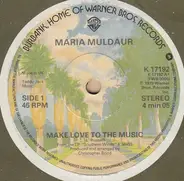 Maria Muldaur - Make Love To The Music