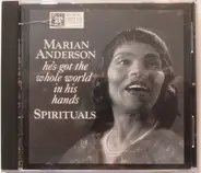 Marian Anderson - He's Got The Whole World In His Hands - Spirituals