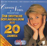 Marianne Rosenberg / City / Howard Carpendale a.o. - Carmen Nebel präsentiert Das Deutsche Schlageralbum aus 20 Jahren