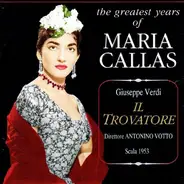 Verdi - Il Trovatore (Maria Callas)
