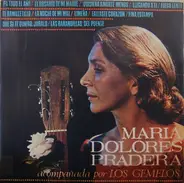 Maria Dolores Pradera Acompañada Por Los Gemelos - Maria Dolores Pradera Acompañada Por Los Gemelos