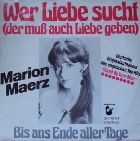 Marion Maerz - Wer Liebe Sucht... / Bis Ans Ende aller Tage