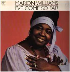 Marion Williams - I've Come So Far