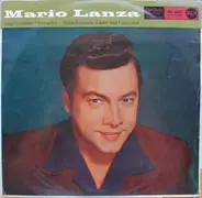 Mario Lanza - Singt Opernarien, Neapolitanische Lieder Und Canzonen