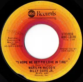 Marilyn McCoo & Billy Davis, Jr. - I Hope We Get To Love In Time / I'm So Glad I Found You