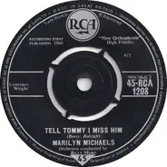 Marilyn Michaels - Tell Tommy I Miss Him