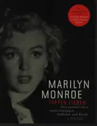Marilyn Monroe - Tapfer lieben: Ihre persönlichen Aufzeichnungen, Gedichte und Briefe
