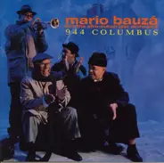 Mario Bauzá And His Afro-Cuban Jazz Orchestra - 944 Columbus