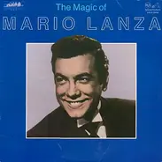 Mario Lanza - The Magic Of Mario Lanza