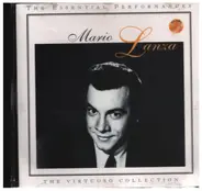 Mario Lanza - Mario Lanza- The Essential Performances - The Virtuoso Collection