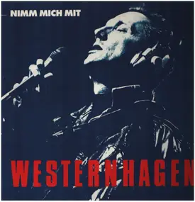 Marius Müller-Westernhagen - Nimm Mich Mit / Es Geht Weiter