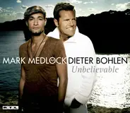Mark Medlock // Dieter Bohlen - Unbelievable
