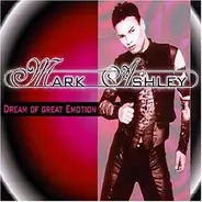Mark Ashley - Dream of Great Emotion