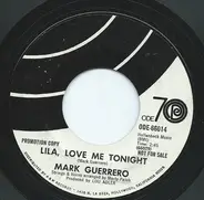 Mark Guerrero - Lila, Love Me Tonight