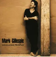Mark Gillespie - Mindless People