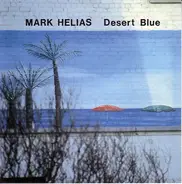 Mark Helias - Desert Blue