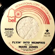 Mark James - Flyin, Into Memphis