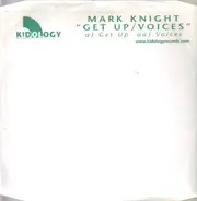 Mark Knight - Get Up / Voices