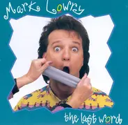 Mark Lowry - The Last Word