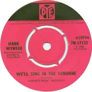 Mark Wynter - We'll Sing In The Sunshine