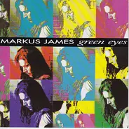 Markus James - Green Eyes