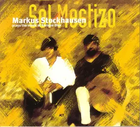 Markus Stockhausen - Sol Mestizo