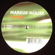 MARKUS MÜLLER - CHIVES