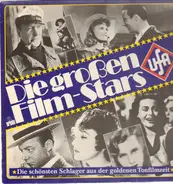 Marlene Dietrich, Hans Albers, Ilse Werner a.o. - Die großen Film-Stars