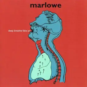 Marlowe - Deep Breathe Fake Air