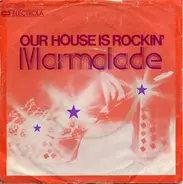 The Marmalade - Our House Is Rockin'