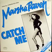 Marsha Raven - Catch Me (I'm Falling In Love)