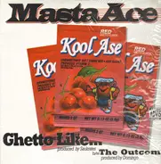 Masta Ace - Ghetto Like... / The Outcome