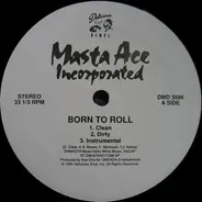 Masta Ace Incorporated - Born To Roll / Saturday Night Live