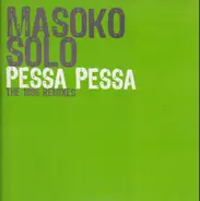 Masoko Solo - PESSA PESSA 2006 REMIXES