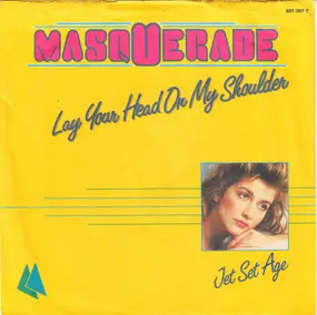 Masquerade - Lay Your Head On My Shoulder