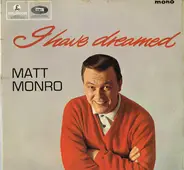 Matt Monro - I Have Dreamed