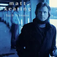 Matt Keating - Tell It to Yourself