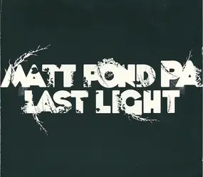 matt pond PA - Last Light