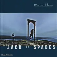 Matter Of Taste - Jack Of Spades