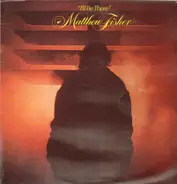 Matthew Fisher - I'll Be There