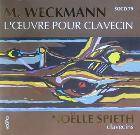 Matthias Weckmann - L'oeuvre Pour Clavecin