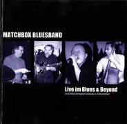 Matchbox Bluesband - Live im Blues & Beyond
