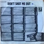 Matchbox - Don't Shut Me Out / Rod