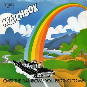 Matchbox - Over the Rainbow/You Belong To Me / Don't Break Up The Party / Stay Cool