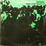 Material - Temporary Music LP